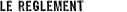 Le r�glement