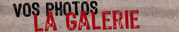 Vos photos - La galerie