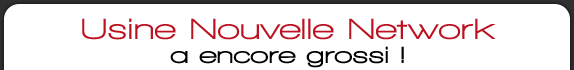 Usine Nouvelle Network a encore grossi !